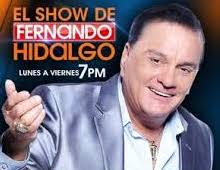 fernando hildalgo show